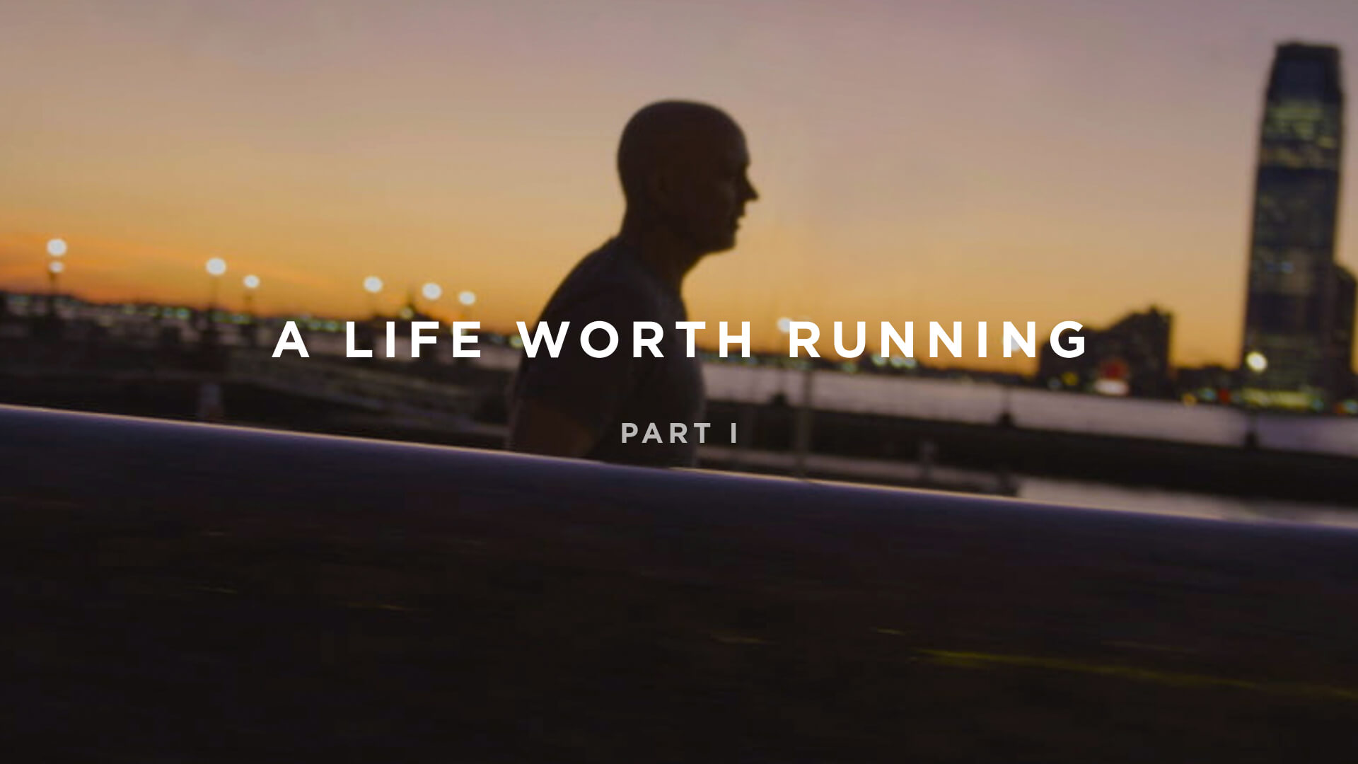Silhouette of a person worth running towards the horizon at sunset, with "A Life Worth Running Part I" text overlay.