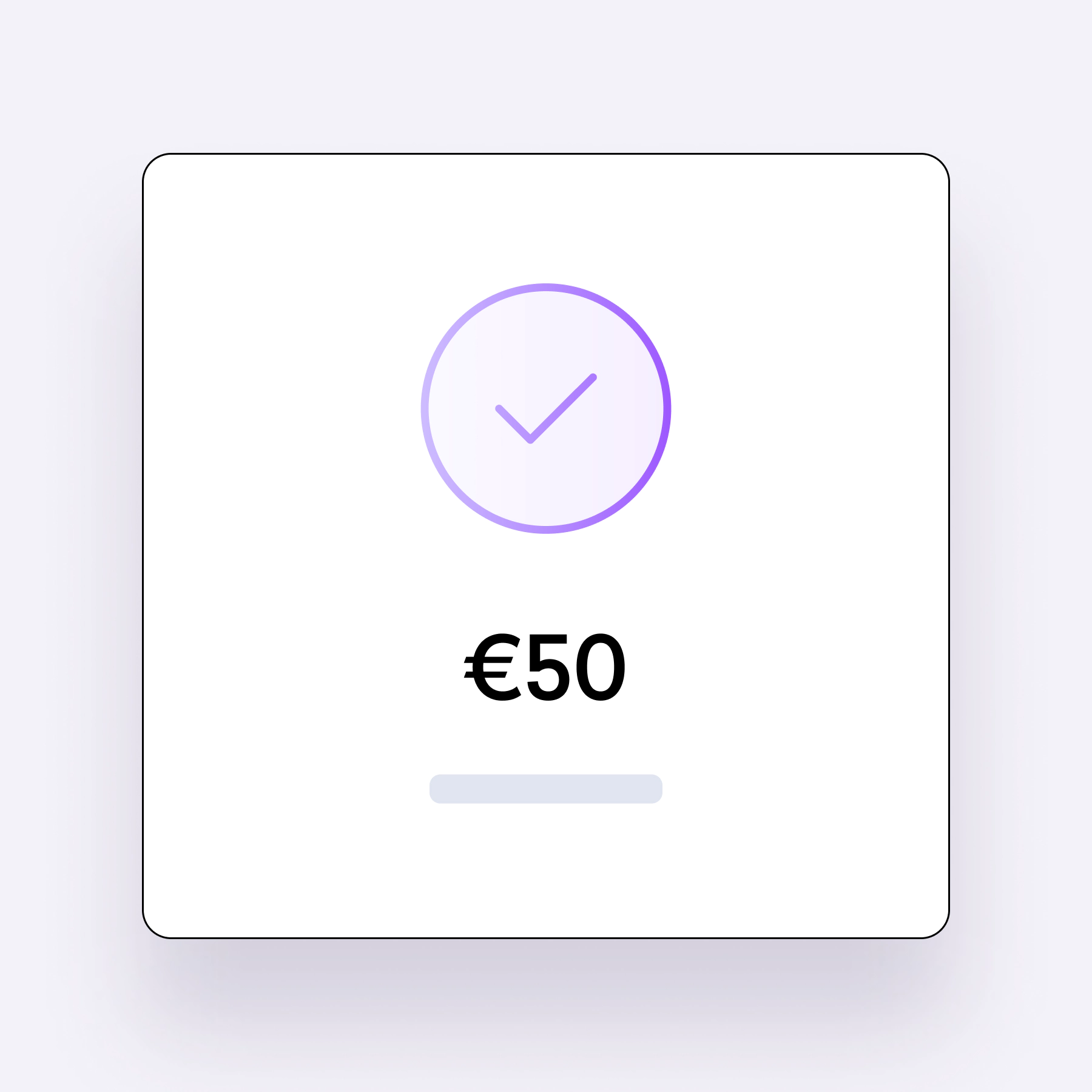 Une icône de coche au-dessus du texte "€50" est centrée sur un fond blanc de forme carrée arrondie.
